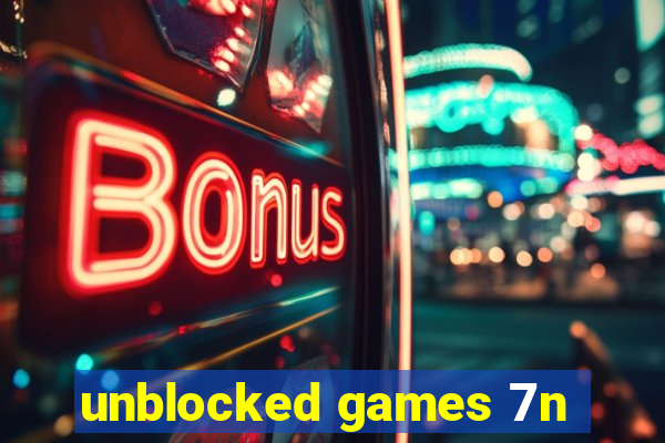 unblocked games 7n